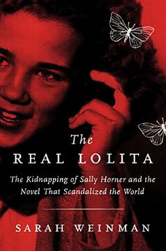 portada The Real Lolita: The Kidnapping of Sally Horner and the Novel That Scandalized the World 