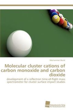 portada molecular cluster cations of carbon monoxide and carbon dioxide (en Inglés)