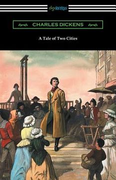 portada A Tale of Two Cities (Illustrated by Harvey Dunn with introductions by G. K. Chesterton, Andrew Lang, and Edwin Percy Whipple) (en Inglés)