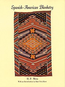 portada Spanish-American Blanketry: Its Relationship to Aboriginal Weaving in the Southwest (en Inglés)
