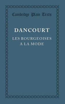 portada Les Bourgeoises a la Mode Paperback (Cambridge Plain Texts) (in French)