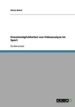 portada Einsatzmöglichkeiten von Videoanalyse im Sport (German Edition)