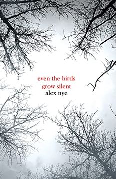 portada Even the Birds Grow Silent (in English)