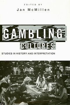 portada gambling cultures: studies in history and interpretation (en Inglés)