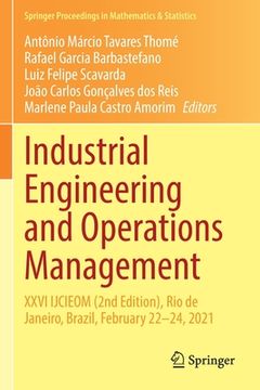 portada Industrial Engineering and Operations Management: XXVI Ijcieom (2nd Edition), Rio de Janeiro, Brazil, February 22-24, 2021 (en Inglés)
