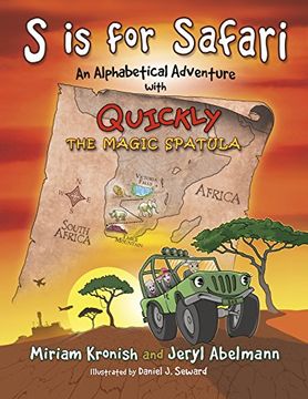 portada S Is for Safari: An Alphabetical Adventure with Quickly the Magic Spatula