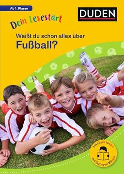 portada Dein Lesestart: Wei? T du Schon Alles? Ber Fu? Ball? Ab 1. Klasse (en Alemán)