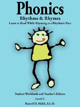 portada phonics, rhythms, and rhymes-level c: learn to read while rhyming at a rhythmic pace-student workbook and teacher's edition (en Inglés)