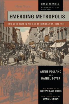 portada Emerging Metropolis: New York Jews in the Age of Immigration, 1840-1920 (City of Promises)
