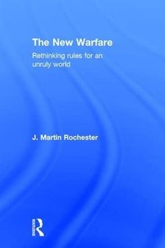 portada The New Warfare: Rethinking Rules for an Unruly World (en Inglés)
