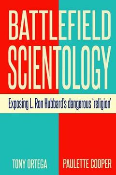 portada Battlefield Scientology: Exposing L Ron Hubbard's Dangerous "Religion" (in English)