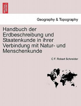 portada Handbuch der Erdbeschreibung und Staatenkunde in ihrer Verbindung mit Natur- und Menschenkunde Bweiter Theil. (in German)