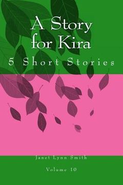 portada A Story for Kira: 5 Short Stories (in English)