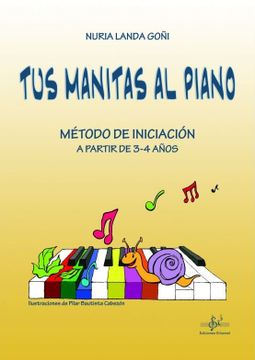 portada Tus Manitas Al Piano . Método De Iniciación (in Spanish)