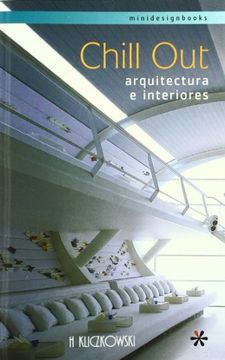 portada Chill Out: Arquitectura e Interiores