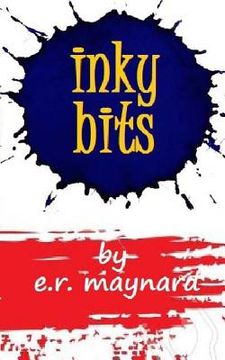 portada Inky Bits: A collection of short stories, poems & catharsis (en Inglés)