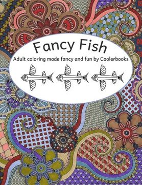 portada Fancy Fish: Adult coloring made fabulous and fun by Coolerbooks