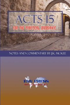 portada acts 15 for the practical messianic (en Inglés)