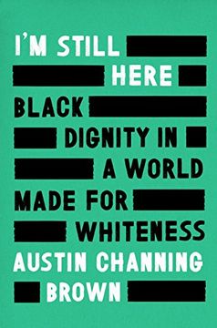 portada I'm Still Here: Black Dignity in a World Made for Whiteness (en Inglés)