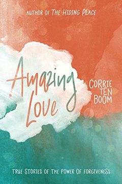 portada Amazing Love: True Stories of the Power of Forgiveness (en Inglés)