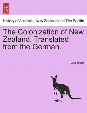 portada the colonization of new zealand. translated from the german. (en Inglés)