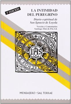 portada La Intimidad del Peregrino: Diario Espiritual de san Ignacio de Loyola (in Spanish)