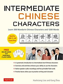 portada Intermediate Chinese Characters: Learn 300 Mandarin Characters and 1200 Words (Free Online Audio and Printable Flash Cards) Ideal for hsk + ap Exam Prep (in English)