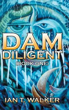 portada Dam Diligent: Book One (in English)