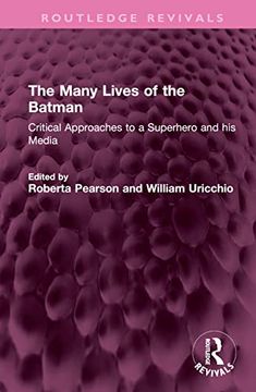 portada The Many Lives of the Batman (Routledge Revivals) 