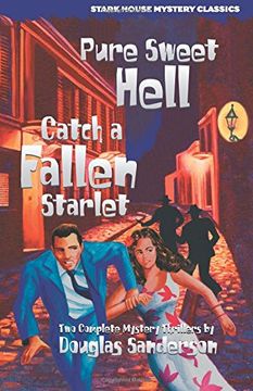 portada Pure Sweet Hell / Catch a Fallen Starlet (Stark House Mystery Classics)