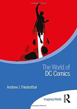 portada The World of dc Comics (Imaginary Worlds) (in English)