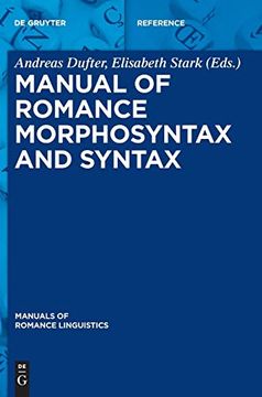 portada Manual of Romance Morphosyntax and Syntax (Manuals of Romance Linguistics) (en Inglés)