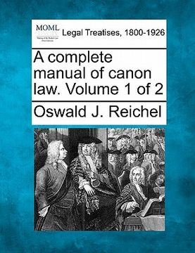 portada a complete manual of canon law. volume 1 of 2 (in English)