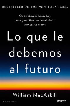 portada Lo que le Debemos al Futuro (in Spanish)