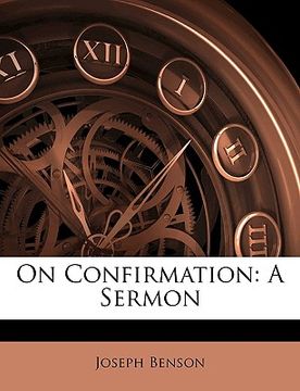 portada on confirmation: a sermon (en Inglés)