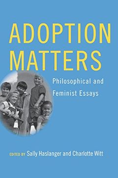 portada Adoption Matters: Philosophical and Feminist Essays (in English)