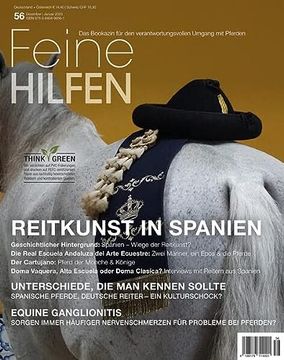 portada Feine Hilfen, Ausgabe 56: Reitkunst in Spanien (Feine Hilfen: Das Bookazin für den Verantwortungsvollen Umgang mit Pferden) (en Alemán)