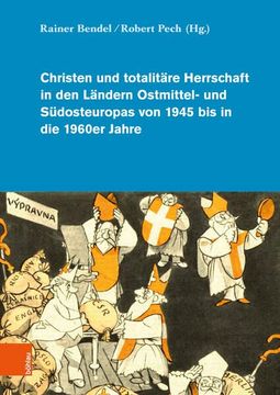 portada Christen Und Totalitare Herrschaft in Den Landern Ostmittel- Und Sudosteuropas Von 1945 Bis in Die 1960er Jahre (en Alemán)
