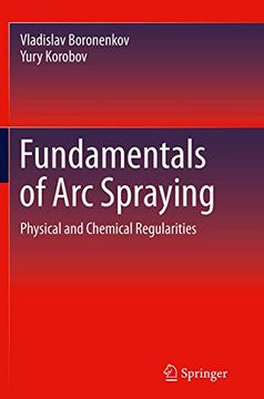 portada Fundamentals of Arc Spraying: Physical and Chemical Regularities (en Inglés)