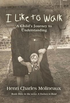 portada I Like to Walk: A Child's Journey to Understanding (in English)