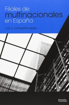 portada Filiales de multinacionales en España: I + D y competitividad (Documenta)