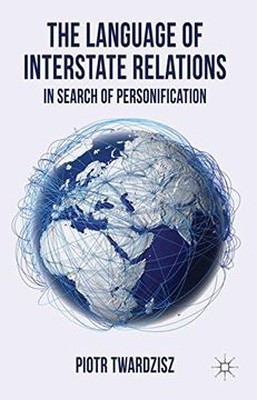 portada The Language of Interstate Relations: In Search of Personification