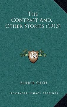 portada the contrast and... other stories (1913) (en Inglés)