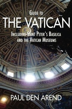 portada Guide to the Vatican: Including Saint Peter’S Basilica and the Vatican Museums [Idioma Inglés] (en Inglés)