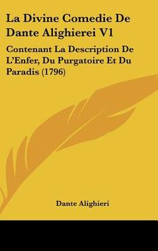 portada la divine comedie de dante alighierei v1: contenant la description de l'enfer, du purgatoire et du paradis (1796) (en Inglés)
