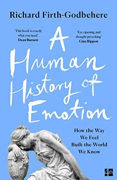 portada A Human History of Emotion: How the way we Feel Built the World we Know