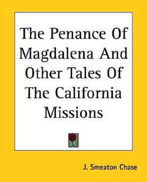 portada the penance of magdalena and other tales of the california missions (in English)