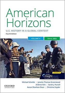 portada American Horizons: Us History in a Global Context, Volume Two: Since 1865 