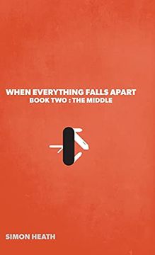 portada When Everything Falls Apart: Book Two: The Middle 