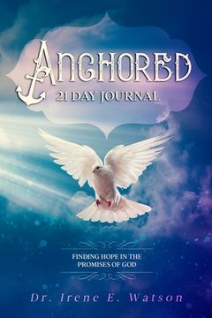 portada Anchored: Finding Hope in the Promises of God (en Inglés)